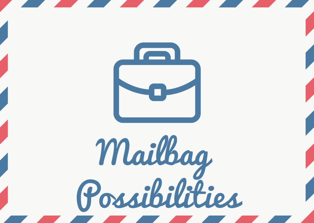 Mailbag Possibilities