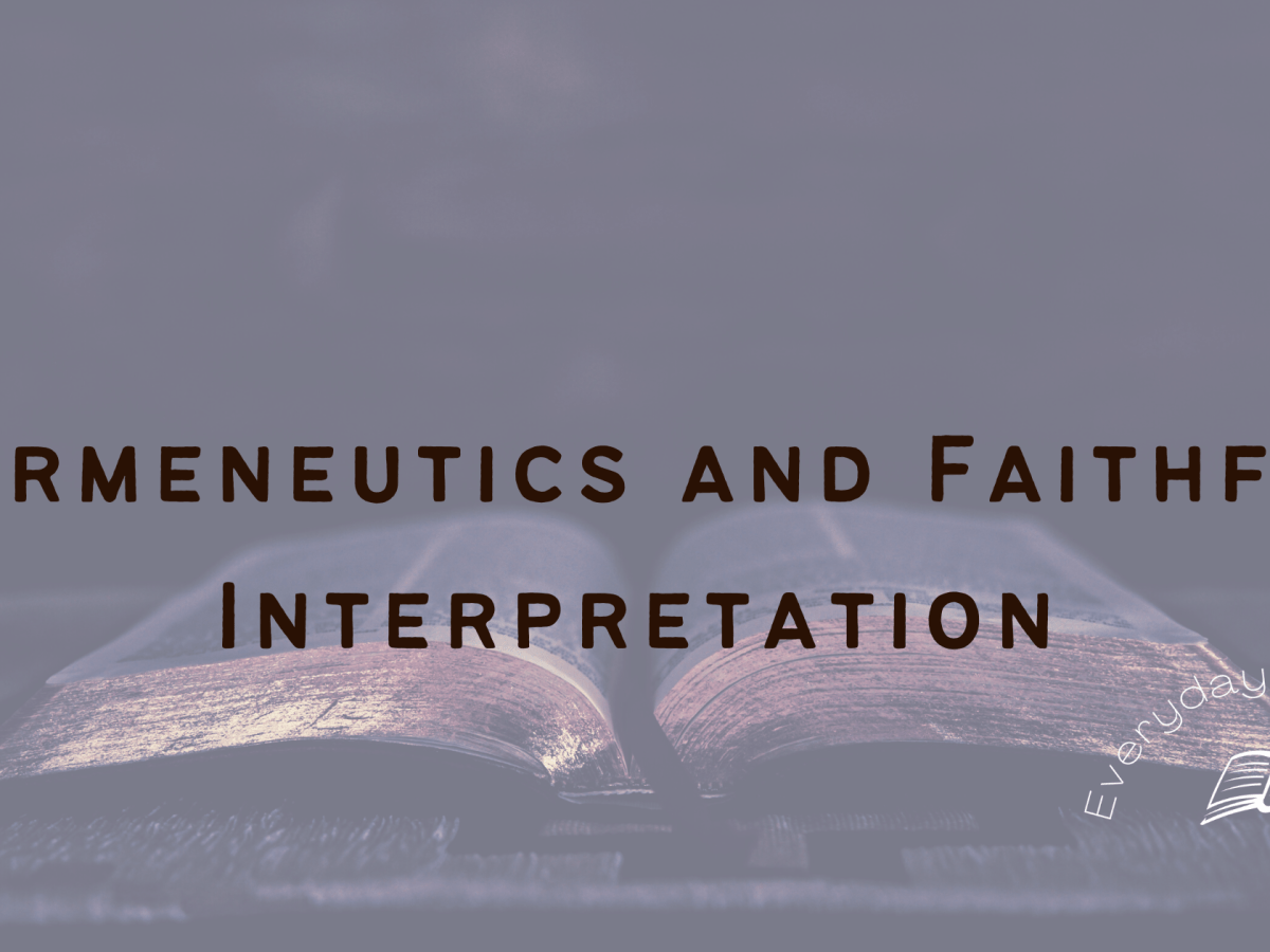 Hermeneutics and Faithful&nbsp;Interpretation