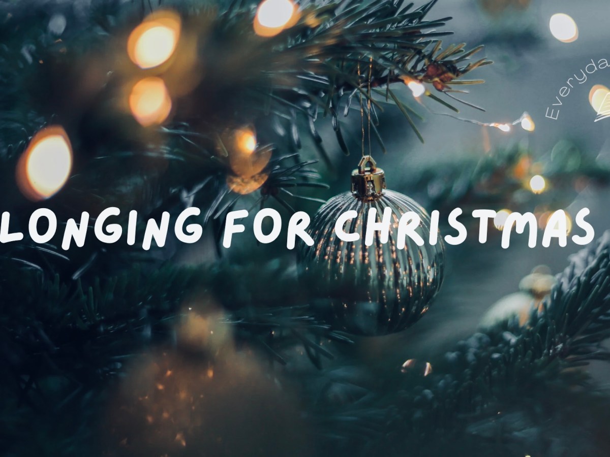 Longing for Christmas