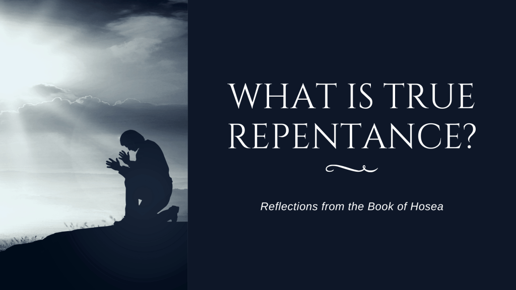 What is True&nbsp;Repentance?