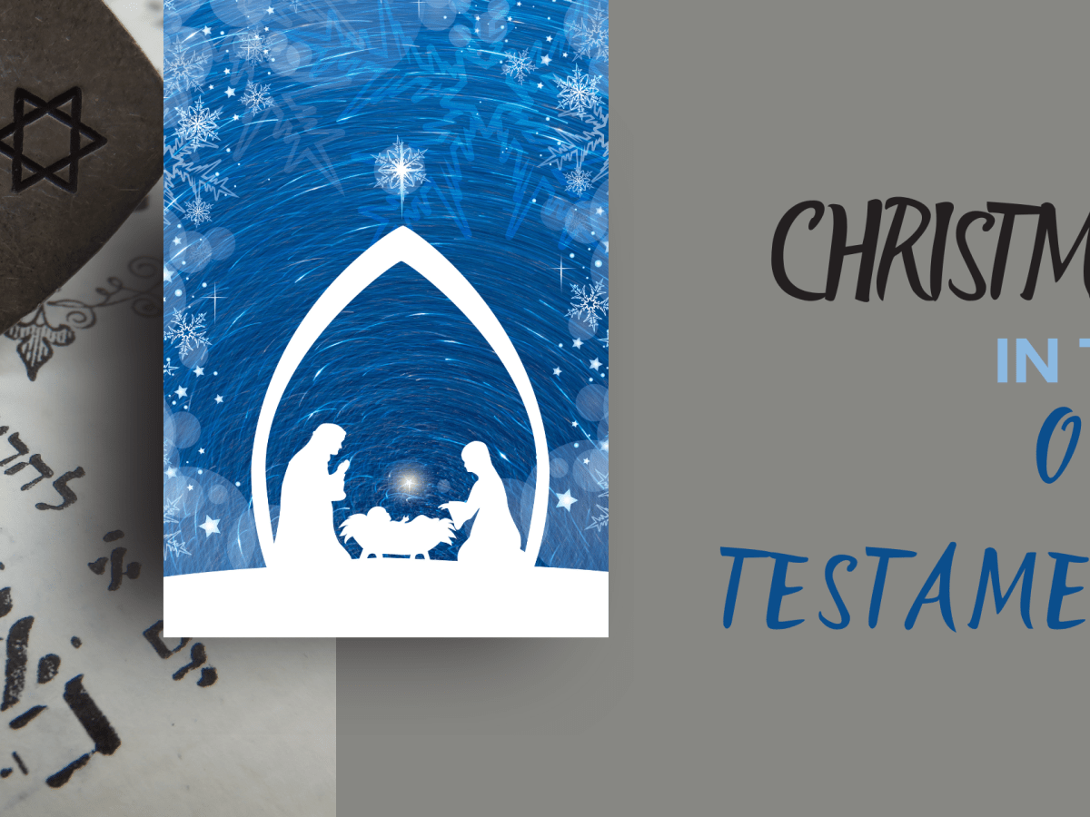 Christmas in the Old Testament: A Look Backward to Look&nbsp;Forward